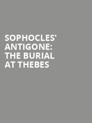 Sophocles' Antigone: The Burial at Thebes at Lyric Hammersmith